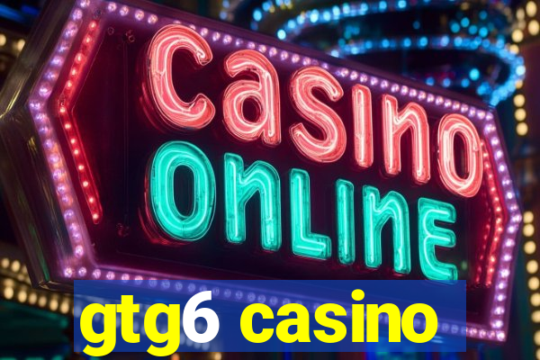 gtg6 casino